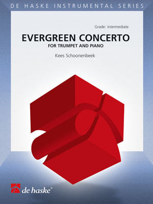 Kees Schoonenbeek: Evergreen Concerto: Trumpet: Instrumental Work