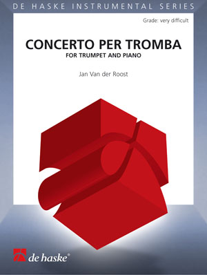 Jan Van der  Roost: Concerto per Tromba: Trumpet: Instrumental Work