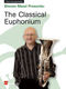Steven Mead: Steven Mead Presents: The Classical Euphonium: Piano Accompaniment: