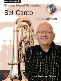 Steven Mead: Steven Mead Presents: Bel Canto for Euphonium: Baritone Horn or