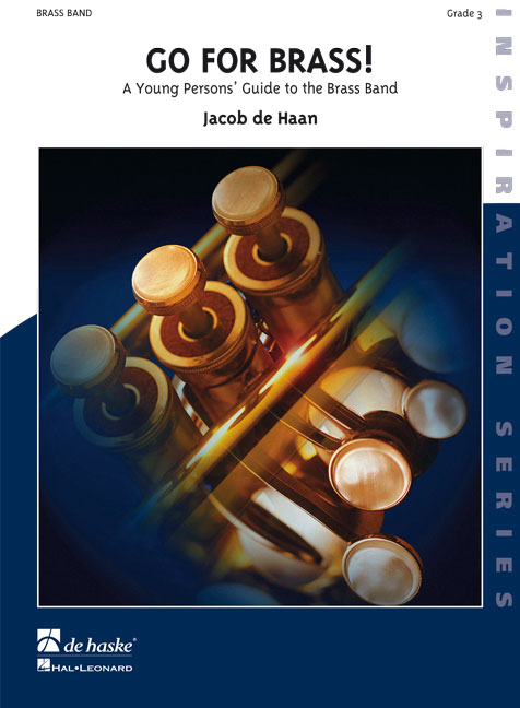 Jacob de Haan: Go for Brass!: Brass Band: Score & Parts