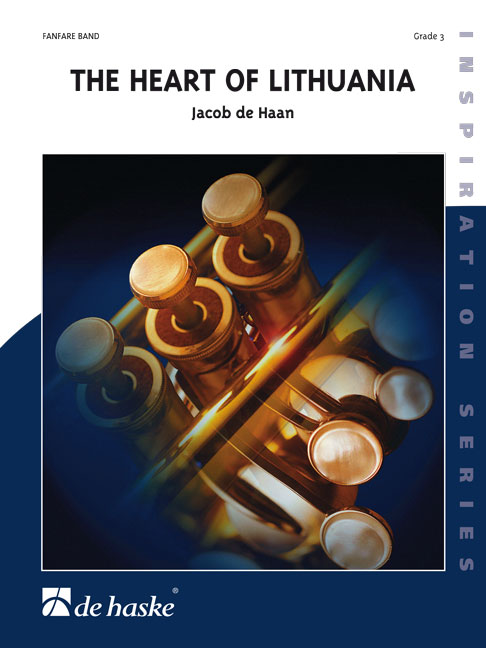 Jacob de Haan: The Heart of Lithuania: Fanfare Band: Score & Parts