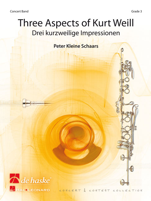 Peter Kleine Schaars: Three Aspects of Kurt Weill: Concert Band: Score & Parts