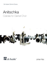 Johan Nijs: Anitschka: Clarinet Ensemble: Score & Parts