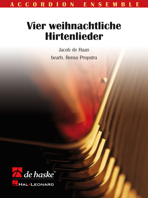 Jacob de Haan: Vier weihnachtliche Hirtenlieder: Accordion Ensemble: Score &