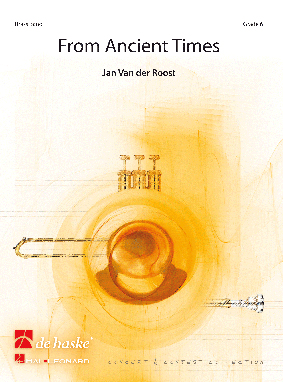 Jan Van der  Roost: From Ancient Times: Brass Band: Score & Parts