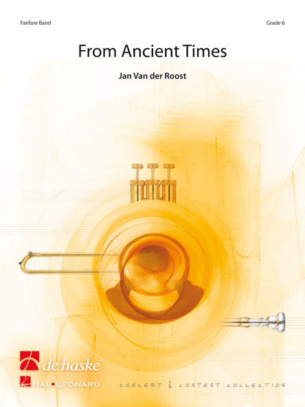 Jan Van der  Roost: From Ancient Times: Fanfare Band: Score