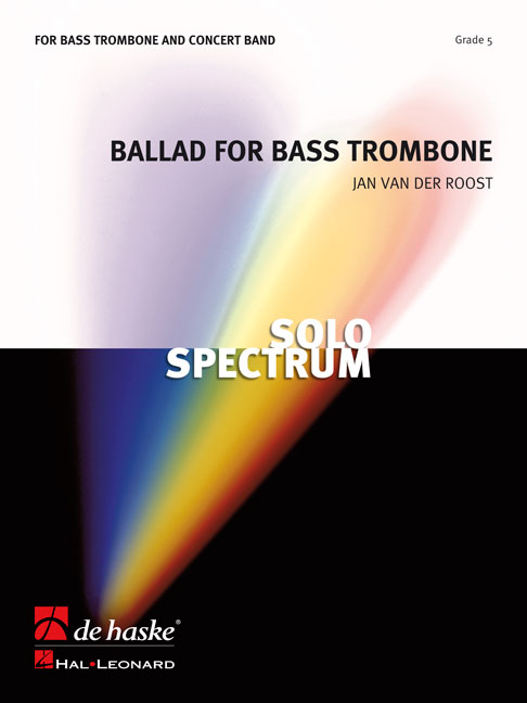 Jan Van der  Roost: Ballad for Bass Trombone: Bass Trombone: Score & Parts