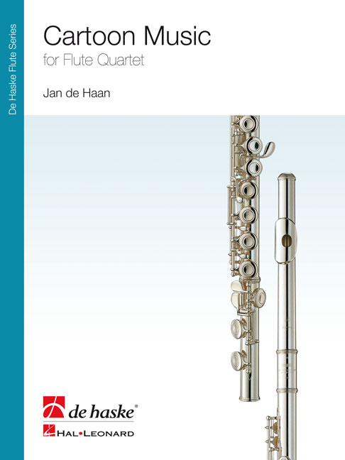 Jan de Haan: Cartoon Music: Flute Ensemble: Score & Parts