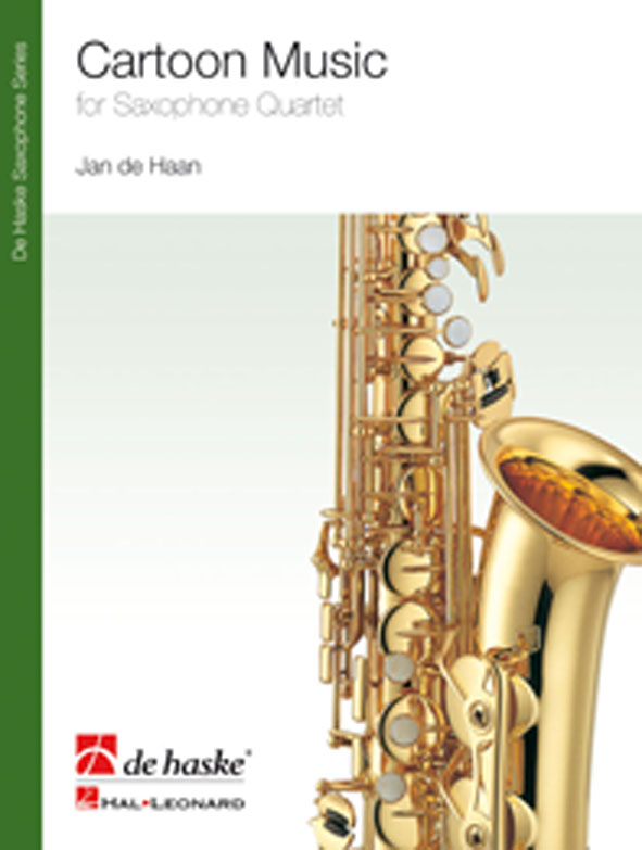 Jan de Haan: Cartoon Music: Saxophone Ensemble: Score & Parts