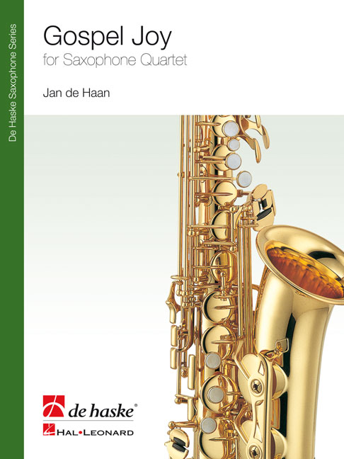 Jan de Haan: Gospel Joy: Saxophone Ensemble: Score & Parts