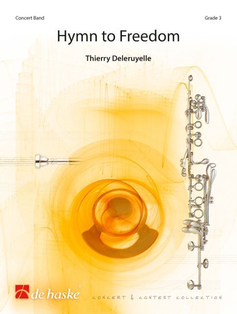 Thierry Deleruyelle: Hymn to Freedom - Hymne  la Libert: Concert Band: Score