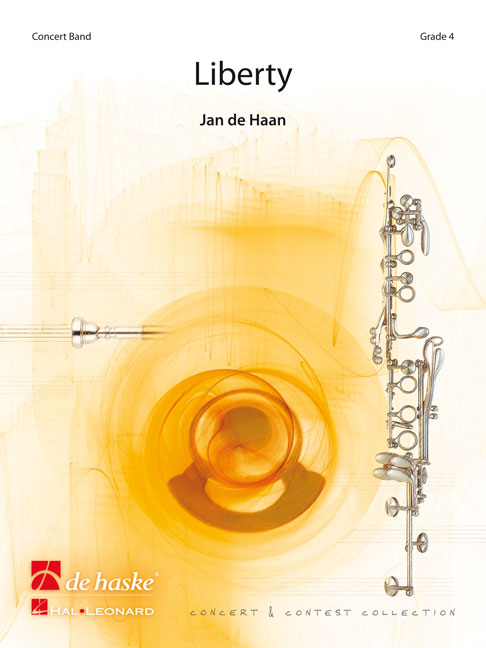 Jan de Haan: Liberty: Concert Band: Score & Parts