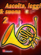 Ascolta  leggi & suona 2 corno: French Horn Solo: Instrumental Tutor