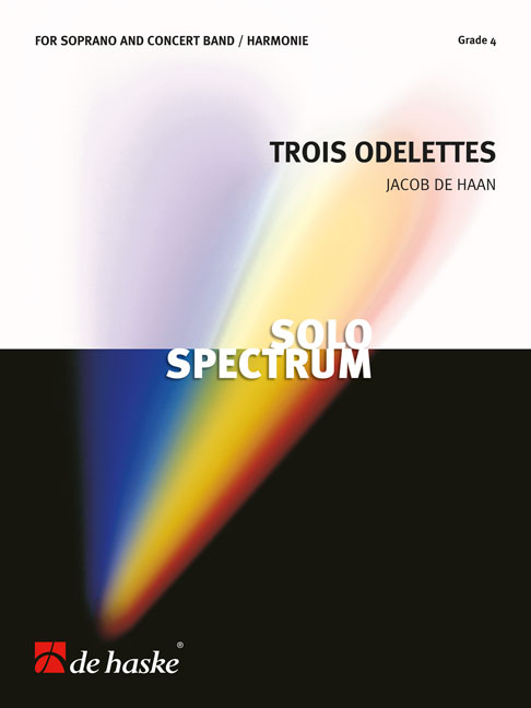 Jacob de Haan: Trois Odelettes: Concert Band: Score & Parts