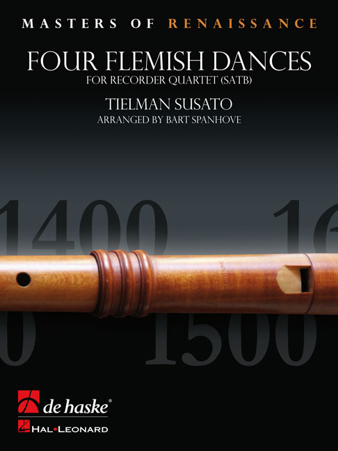 Tielman Susato: Four Flemish Dances: Recorder Ensemble: Score & Parts