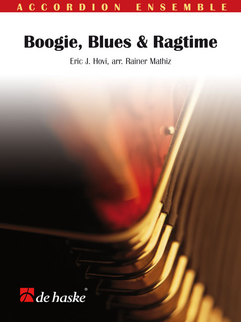 Eric J.  Hovi: Boogie  Blues & Ragtime: Accordion Ensemble: Score