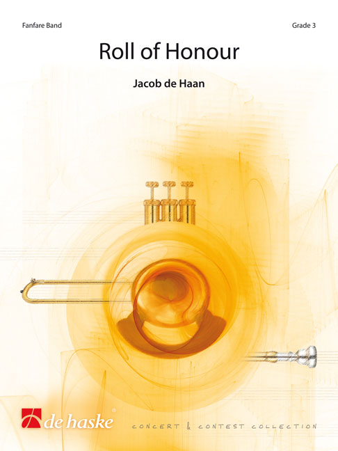 Jacob de Haan: Roll of Honour: Fanfare Band: Score & Parts