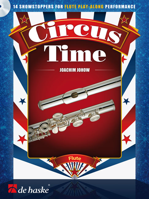 Joachim Johow: Circus Time: Flute: Instrumental Work
