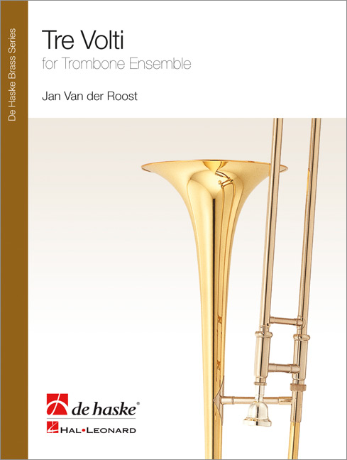 Jan Van der  Roost: Tre Volti: Trombone Ensemble: Score & Parts
