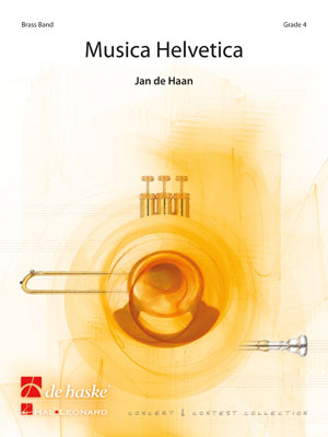 Jan de Haan: Musica Helvetica: Brass Band: Score & Parts
