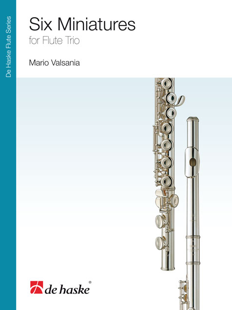 Mario Valsania: Six Miniatures: Flute Ensemble: Score & Parts