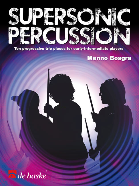 Menno Bosgra: Supersonic Percussion: Percussion: Score & Parts