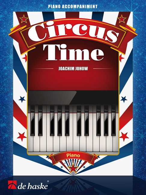 Joachim Johow: Circus Time - Piano Accompaniment: Piano Accompaniment: