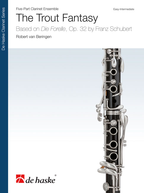 Robert van  Beringen: The Trout Fantasy: Clarinet Ensemble: Score & Parts