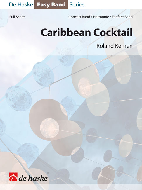 Roland Kernen: Caribbean Cocktail: Concert Band: Score & Parts