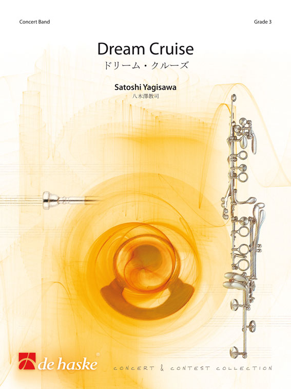 Satoshi Yagisawa: Dream Cruise: Concert Band: Score & Parts
