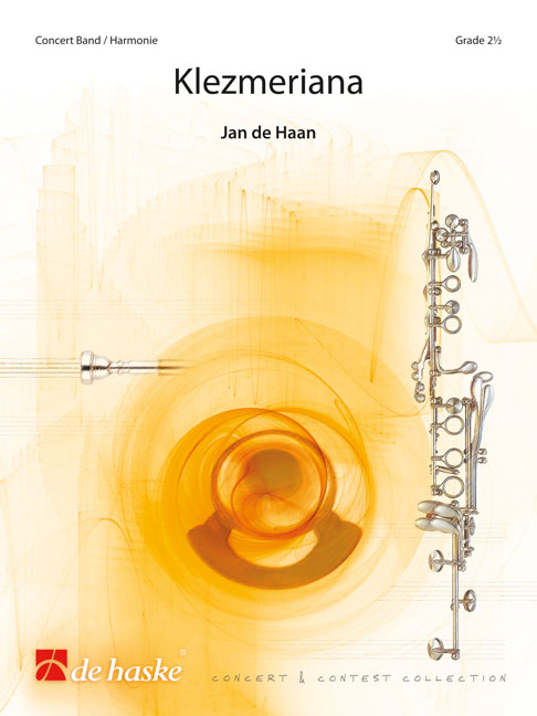 Jan de Haan: Klezmeriana: Concert Band: Score & Parts