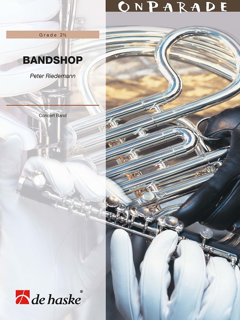 Peter Riedemann: Bandshop: Concert Band: Score & Parts