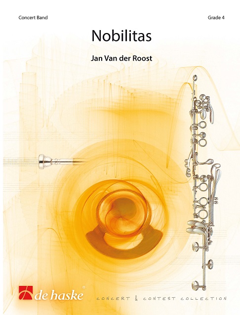 Jan Van der  Roost: Nobilitas: Concert Band: Score & Parts