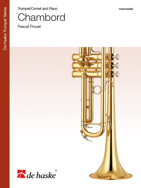 Pascal Proust: Chambord: Trumpet: Instrumental Work