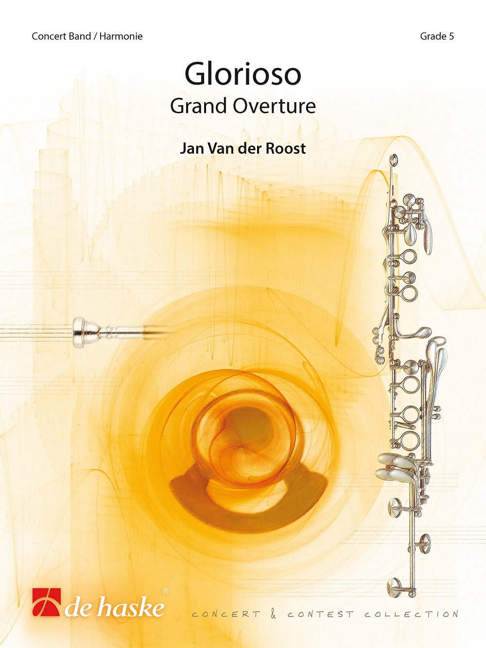 Jan Van der  Roost: Glorioso: Concert Band: Score & Parts