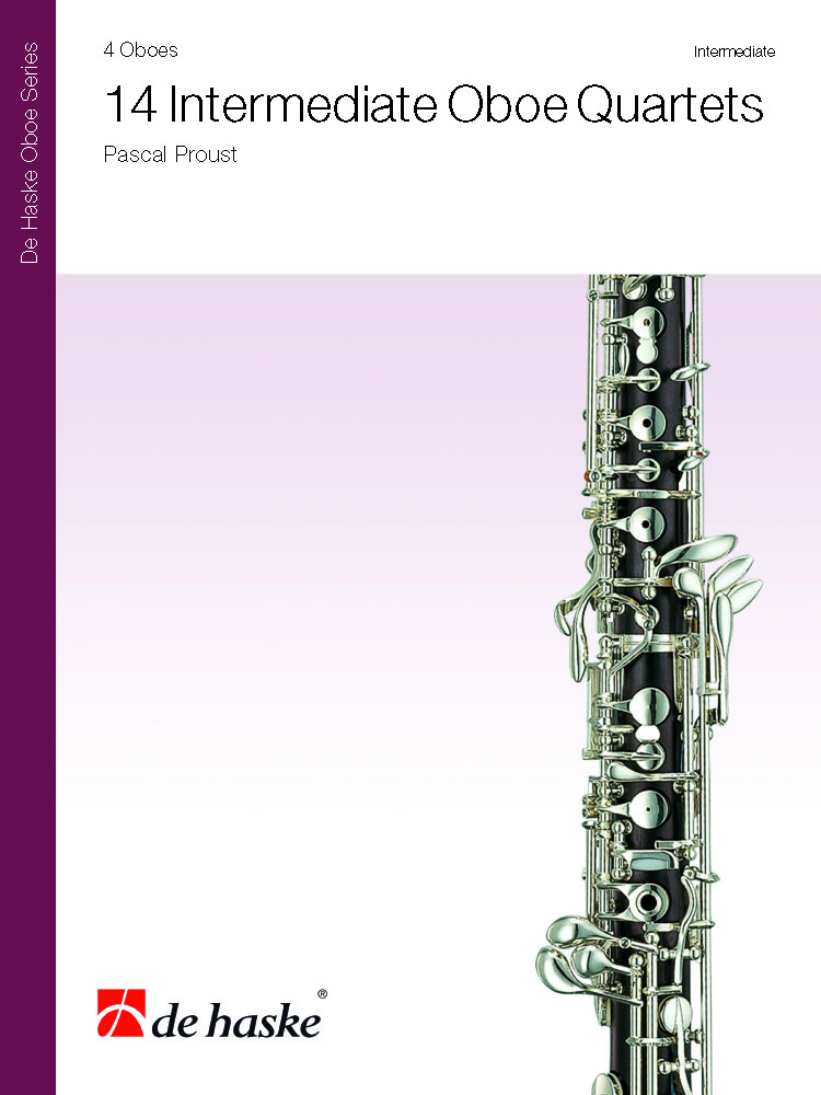 Pascal Proust: 14 Intermediate Oboe Quartets: Oboe Ensemble: Score & Parts