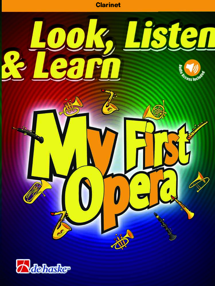 Look  Listen & Learn - My First Opera: Clarinet: Instrumental Collection