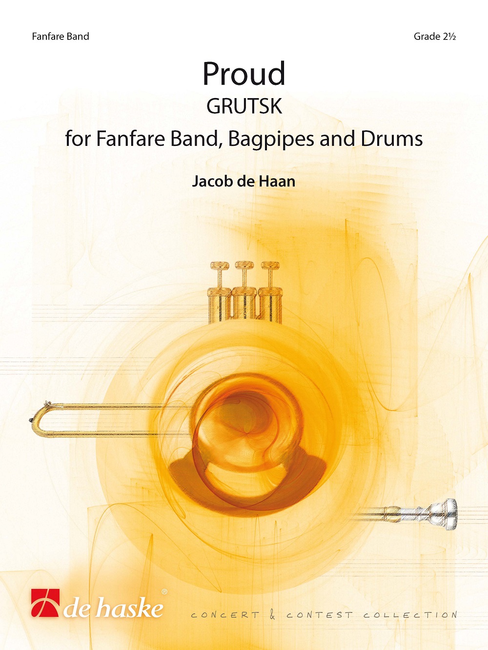 Jacob de Haan: Proud (Grutsk): Fanfare Band: Score