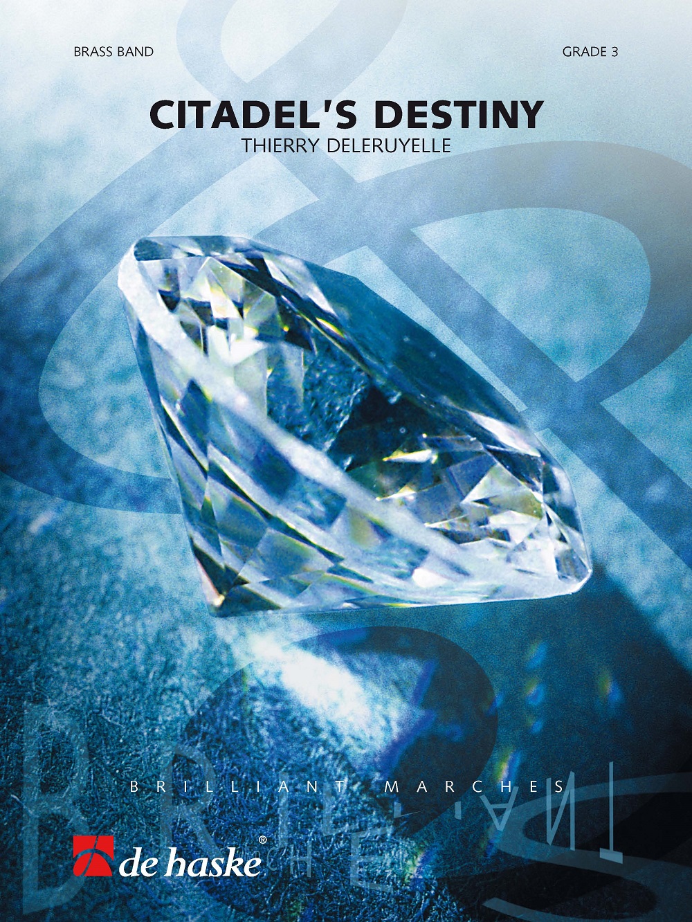 Thierry Deleruyelle: Citadel's Destiny: Brass Band: Score & Parts