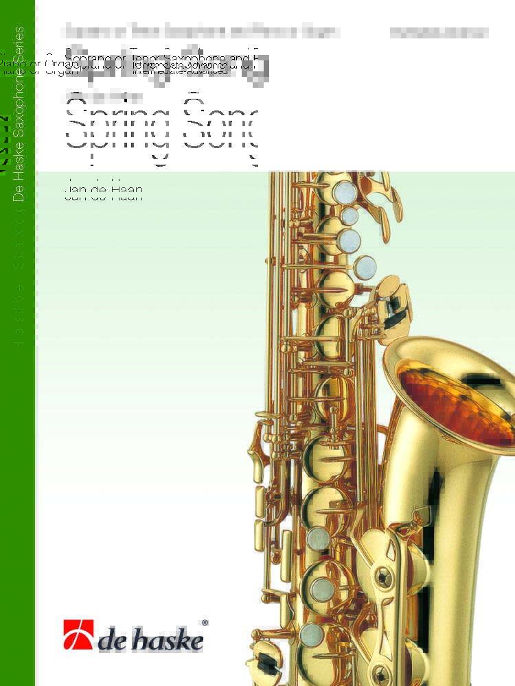 Jan de Haan: Spring Song: Saxophone: Score