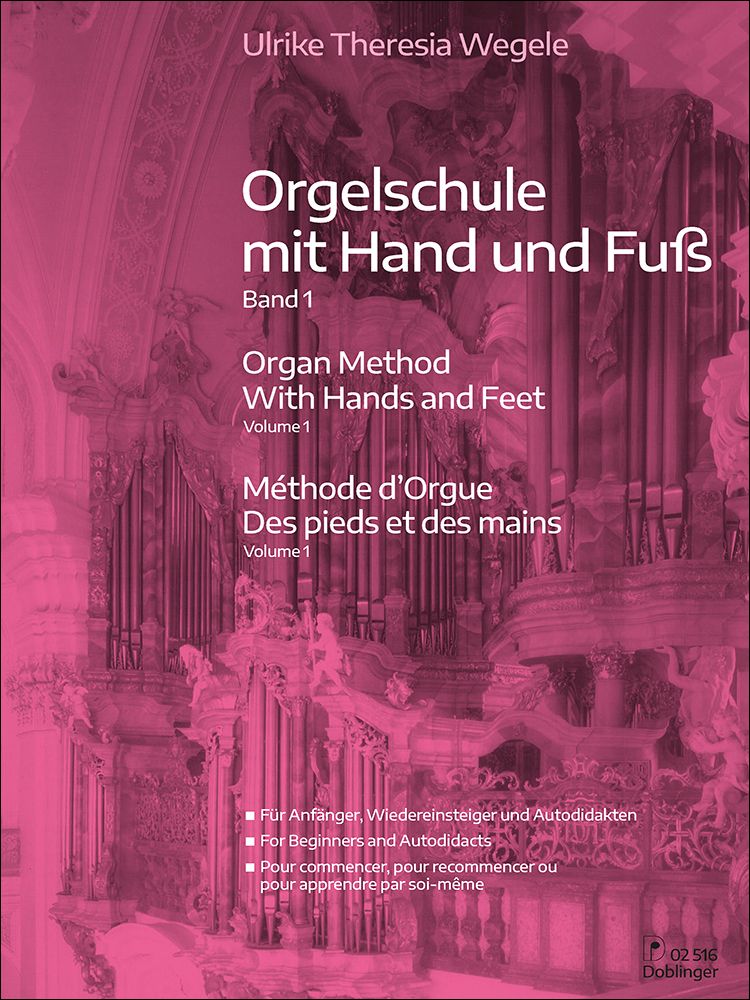 Ulrike Theresia Wegele: Organ Method With Hands and Feet: Organ: Instrumental