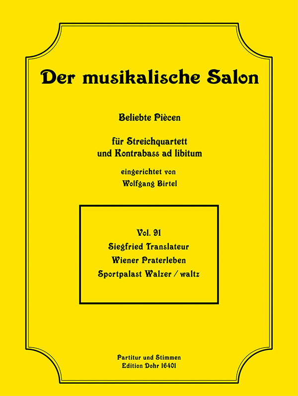 Siegfried Translateur: Wiener Praterleben Vol.91: String Quartet: Score and