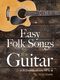 Easy Folk Songs: Guitar: Instrumental Collection
