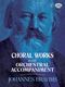 Johannes Brahms: Choral Works: Mixed Choir: Vocal Score