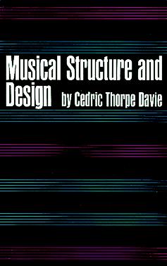 C.T. Davie: Musical Structure And Design: History