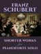 Franz Schubert: Shorter Works For Pianoforte Solo: Piano: Instrumental Album