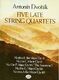 Antonin Dvork: Five Late String Quartets: String Quartet: Score