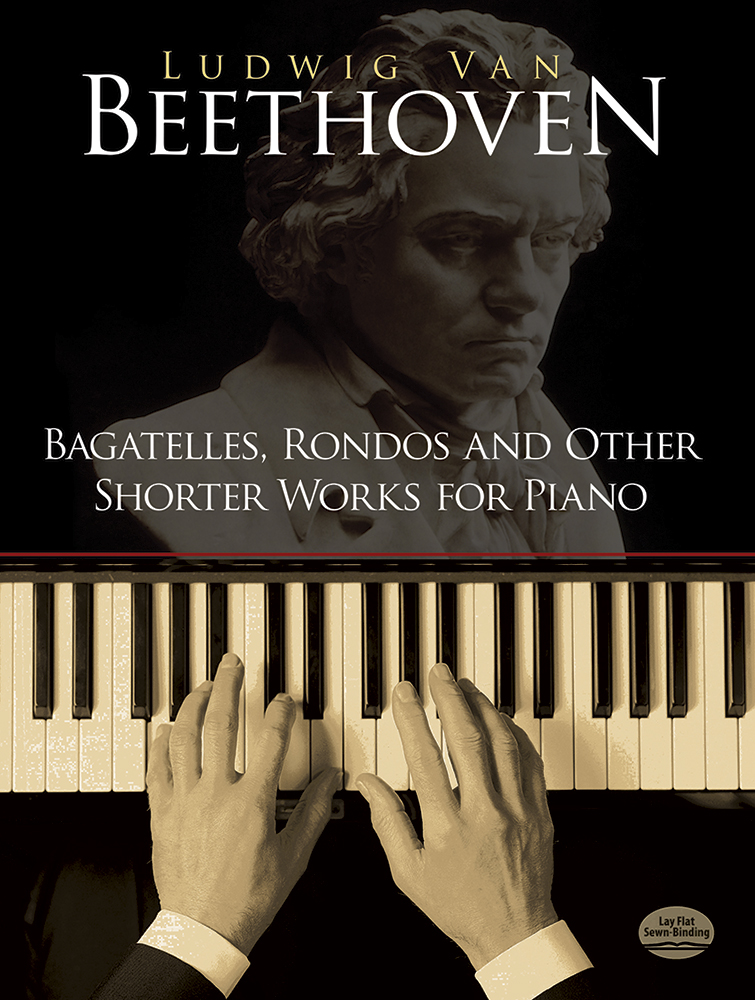 Ludwig van Beethoven: Bagatelles  Rondos And Other Shorter Works: Piano: