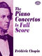 Frédéric Chopin: The Piano Concertos: Piano: Score